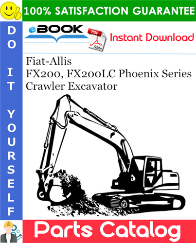 Thumbnail ☆☆ Best ☆☆ Fiat-Allis FX200, FX200LC Phoenix Series Crawler Excavator Parts Catalog Manual