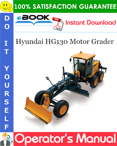 Thumbnail ☆☆ Best ☆☆ Hyundai HG130 Motor Grader Operators Manual
