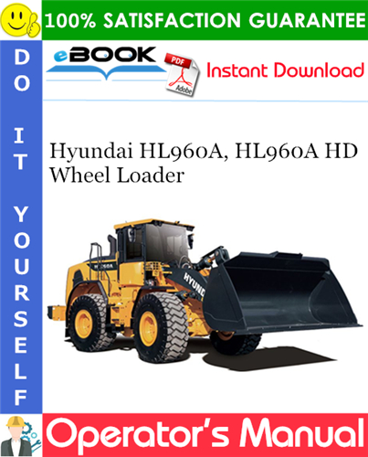 Thumbnail ☆☆ Best ☆☆ Hyundai HL960A, HL960A HD Wheel Loader Operators Manual