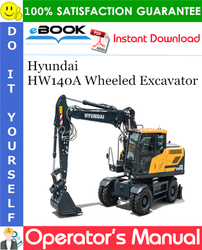 Thumbnail ☆☆ Best ☆☆ Hyundai HW140A Wheeled Excavator Operators Manual