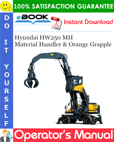 Thumbnail ☆☆ Best ☆☆ Hyundai HW250 MH Material Handler & Orange Grapple Operators Manual