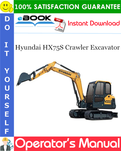 Thumbnail ☆☆ Best ☆☆ Hyundai HX75S Crawler Excavator Operators Manual