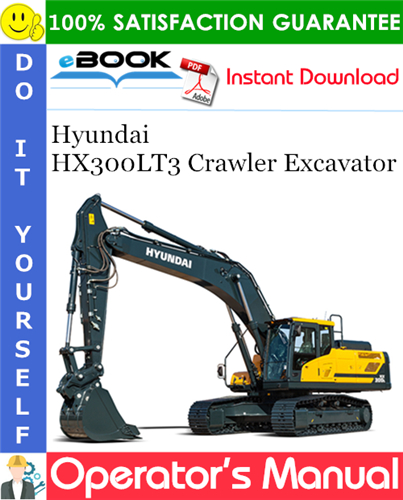 Thumbnail ☆☆ Best ☆☆ Hyundai HX300LT3 Crawler Excavator Operators Manual