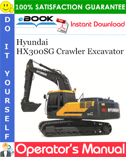 Thumbnail ☆☆ Best ☆☆ Hyundai HX300SG Crawler Excavator Operators Manual