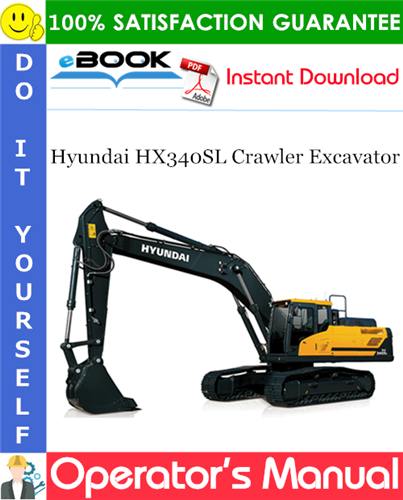 Thumbnail ☆☆ Best ☆☆ Hyundai HX340SL Crawler Excavator Operators Manual