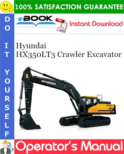 Thumbnail ☆☆ Best ☆☆ Hyundai HX350LT3 Crawler Excavator Operators Manual