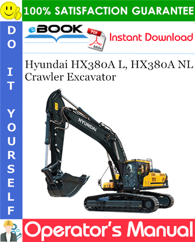 Thumbnail ☆☆ Best ☆☆ Hyundai HX380A L, HX380A NL Crawler Excavator Operators Manual