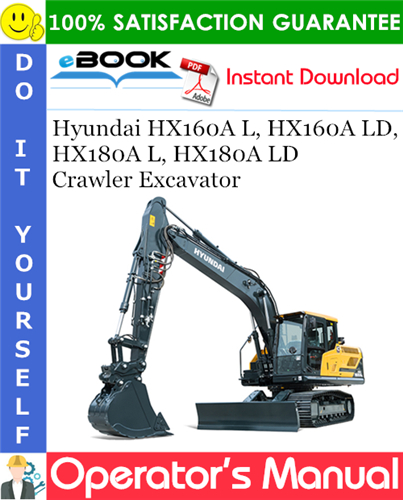 Thumbnail ☆☆ Best ☆☆ Hyundai HX160A L, HX160A LD, HX180A L, HX180A LD Crawler Excavator Operators Manual