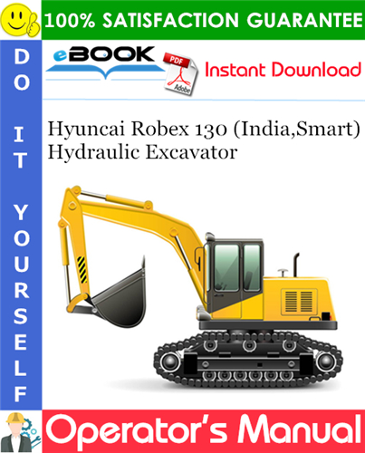 Thumbnail ☆☆ Best ☆☆ Hyuncai Robex 130 (India,Smart) Hydraulic Excavator Operators Manual