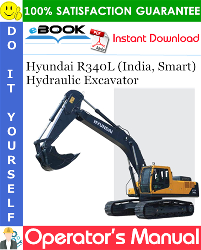 Thumbnail ☆☆ Best ☆☆ Hyundai R340L (India, Smart) Hydraulic Excavator Operators Manual