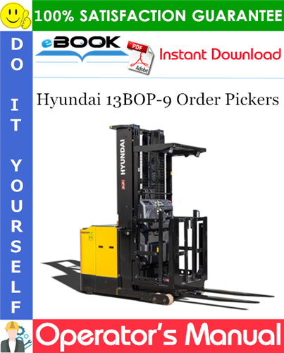 Thumbnail ☆☆ Best ☆☆ Hyundai 13BOP-9 Order Pickers Operators Manual