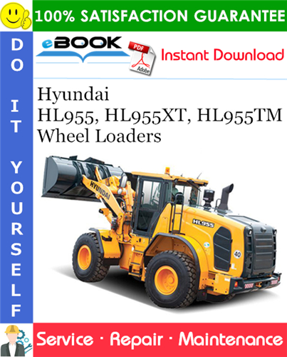 Thumbnail ☆☆ Best ☆☆ Hyundai HL955, HL955XT, HL955TM Wheel Loaders Service Repair Manual