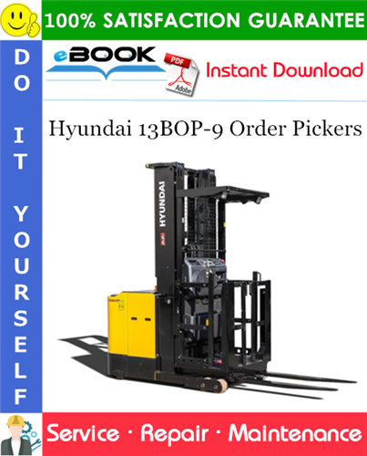 Thumbnail ☆☆ Best ☆☆ Hyundai 13BOP-9 Order Pickers Service Repair Manual