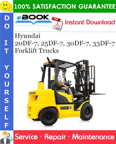 Thumbnail ☆☆ Best ☆☆ Hyundai 20DF-7, 25DF-7, 30DF-7, 33DF-7 Forklift Trucks Service Repair Manual