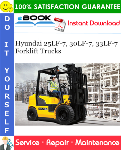 Thumbnail ☆☆ Best ☆☆ Hyundai 25LF-7, 30LF-7, 33LF-7 Forklift Trucks Service Repair Manual