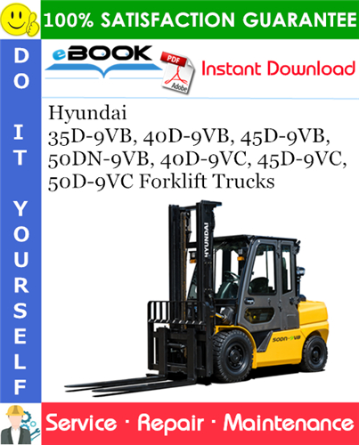 Thumbnail ☆☆ Best ☆☆ Hyundai 35D-9VB, 40D-9VB, 45D-9VB, 50DN-9VB, 40D-9VC, 45D-9VC, 50D-9VC Forklift Trucks Service Repair Manual