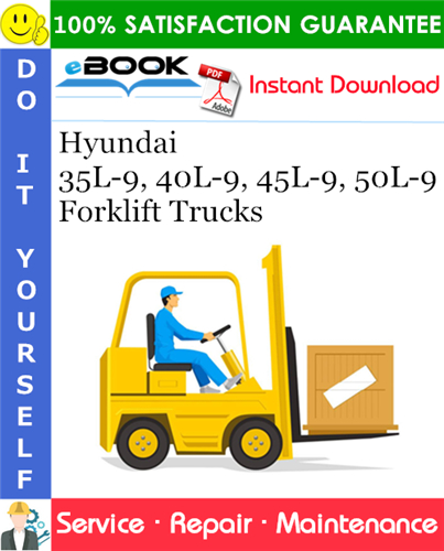 Thumbnail ☆☆ Best ☆☆ Hyundai 35L-9, 40L-9, 45L-9, 50L-9 Forklift Trucks Service Repair Manual Thumbnail ☆☆ Best ☆☆ Hyundai 35L-9, 40L-9, 45L-9, 50L-9 Forklift Trucks Service Repair Manual