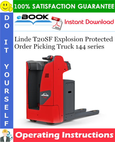 Thumbnail ☆☆ Best ☆☆ Linde T20SF Explosion Protected Order Picking Truck 144 series Operating Instructions