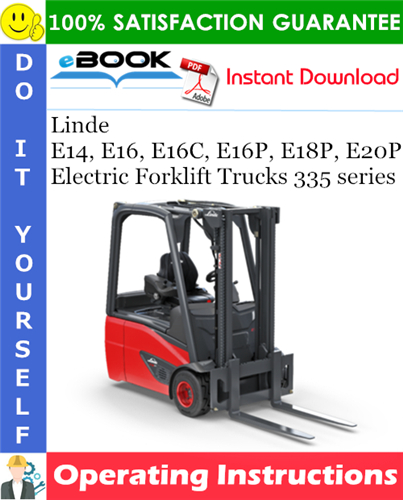 Thumbnail ☆☆ Best ☆☆ Linde E14, E16, E16C, E16P, E18P, E20P Electric Forklift Trucks 335 series Operating Instructions