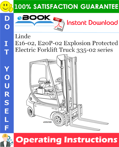 Thumbnail ☆☆ Best ☆☆ Linde E16-02, E20P-02 Explosion Protected Electric Forklift Truck 335-02 series Operating Instructions