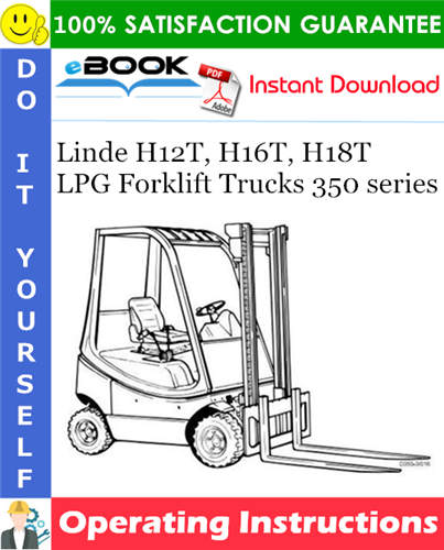 Thumbnail ☆☆ Best ☆☆ Linde H12T, H16T, H18T LPG Forklift Trucks 350 series Operating Instructions