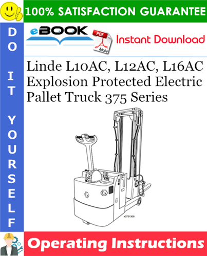 Thumbnail ☆☆ Best ☆☆ Linde L10AC, L12AC, L16AC Explosion Protected Electric Pallet Truck 375 Series Operating Instructions