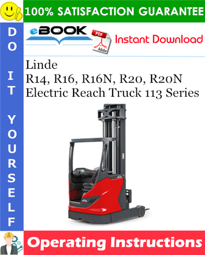 Thumbnail ☆☆ Best ☆☆ Linde R14, R16, R16N, R20, R20N Electric Reach Truck 113 Series Operating Instructions Thumbnail ☆☆ Best ☆☆ Linde R14, R16, R16N, R20, R20N Electric Reach Truck 113 Series Operating Instructions