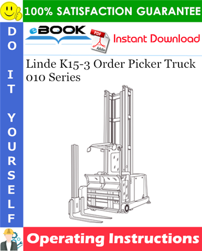 Thumbnail ☆☆ Best ☆☆ Linde K15-3 Order Picker Truck 010 Series Operating Instructions Thumbnail ☆☆ Best ☆☆ Linde K15-3 Order Picker Truck 010 Series Operating Instructions