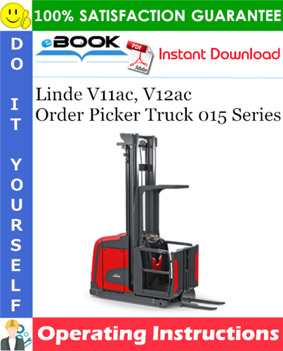 Thumbnail ☆☆ Best ☆☆ Linde V11ac, V12ac Order Picker Truck 015 Series Operating Instructions