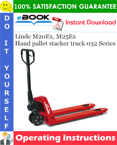 Thumbnail ☆☆ Best ☆☆ Linde M20Ex, M25Ex Hand pallet stacker truck 032 Series Operating Instructions Thumbnail ☆☆ Best ☆☆ Linde M20Ex, M25Ex Hand pallet stacker truck 032 Series Operating Instructions