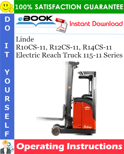 Thumbnail ☆☆ Best ☆☆ Linde R10CS-11, R12CS-11, R14CS-11 Electric Reach Truck 115-11 Series Operating Instructions