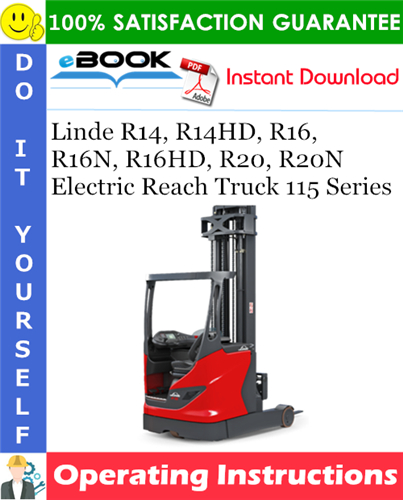 Thumbnail ☆☆ Best ☆☆ Linde R14, R14HD, R16, R16N, R16HD, R20, R20N Electric Reach Truck 115 Series Operating Instructions