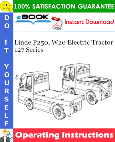 Thumbnail ☆☆ Best ☆☆ Linde P250, W20 Electric Tractor 127 Series Operating Instructions