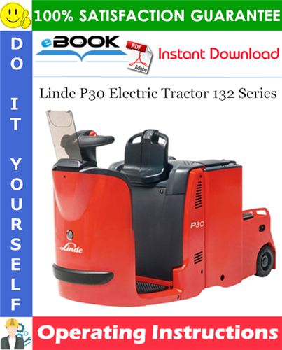 Thumbnail ☆☆ Best ☆☆ Linde P30 Electric Tractor 132 Series Operating Instructions