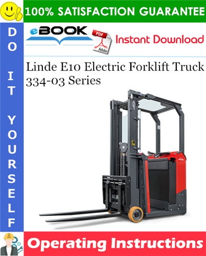 Thumbnail ☆☆ Best ☆☆ Linde E10 Electric Forklift Truck 334-03 Series Operating Instructions Thumbnail ☆☆ Best ☆☆ Linde E10 Electric Forklift Truck 334-03 Series Operating Instructions