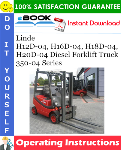 Thumbnail ☆☆ Best ☆☆ Linde H12D-04, H16D-04, H18D-04, H20D-04 Diesel Forklift Truck 350-04 Series Operating Instructions