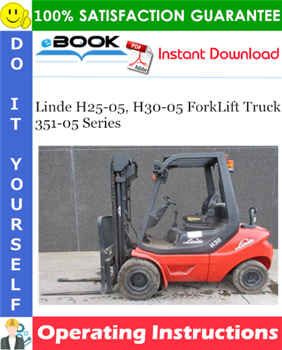 Thumbnail ☆☆ Best ☆☆ Linde H25-05, H30-05 ForkLift Truck 351-05 Series Operating Instructions