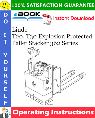 Thumbnail ☆☆ Best ☆☆ Linde T20, T30 Explosion Protected Pallet Stacker 362 Series Operating Instructions