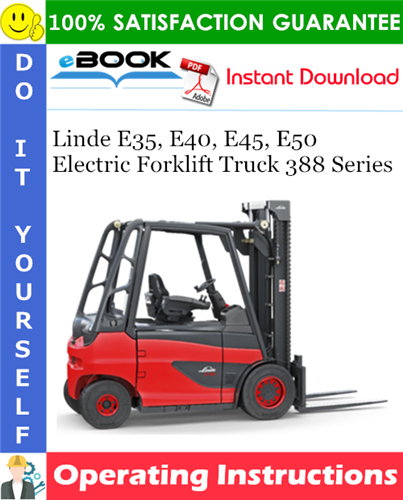 Thumbnail ☆☆ Best ☆☆ Linde E35, E40, E45, E50 Electric Forklift Truck 388 Series Operating Instructions