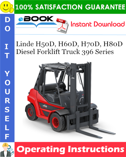 Thumbnail ☆☆ Best ☆☆ Linde H50D, H60D, H70D, H80D Diesel Forklift Truck 396 Series Operating Instructions