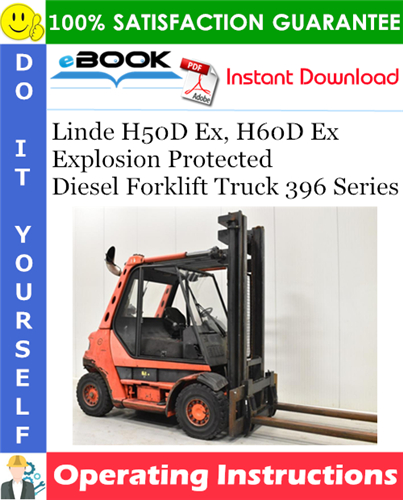 Thumbnail ☆☆ Best ☆☆ Linde H50D Ex, H60D Ex Explosion Protected Diesel Forklift Truck 396 Series Operating Instructions