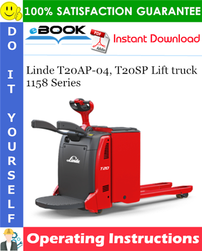 Thumbnail ☆☆ Best ☆☆ Linde T20AP-04, T20SP Lift truck 1158 Series Operating Instructions