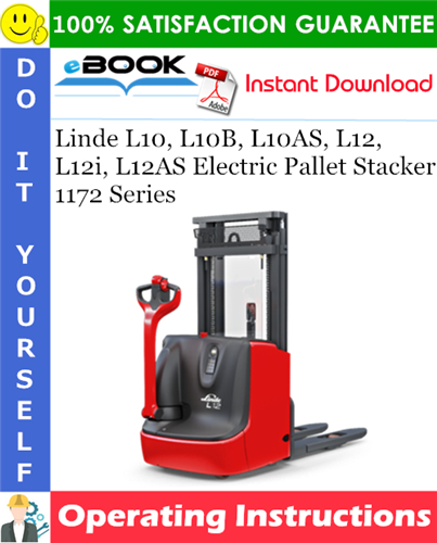 Thumbnail ☆☆ Best ☆☆ Linde L10, L10B, L10AS, L12, L12i, L12AS Electric Pallet Stacker 1172 Series Operating Instructions