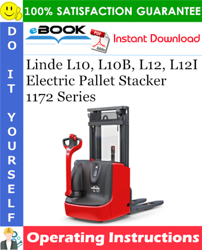 Thumbnail ☆☆ Best ☆☆ Linde L10, L10B, L12, L12I Electric Pallet Stacker 1172 Series Operating Instructions