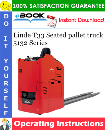 Thumbnail ☆☆ Best ☆☆ Linde T33 Seated pallet truck 5132 Series Operating Instructions