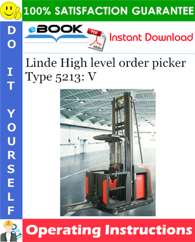 Thumbnail ☆☆ Best ☆☆ Linde High level order picker Type 5213: V Operating Instructions