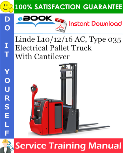 Thumbnail ☆☆ Best ☆☆ Linde L10/12/16 AC, Type 035 Electrical Pallet Truck With Cantilever Service Training Manual