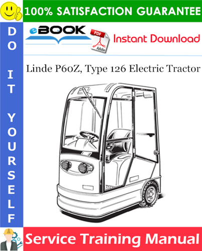 Thumbnail ☆☆ Best ☆☆ Linde P60Z, Type 126 Electric Tractor Service Training Manual