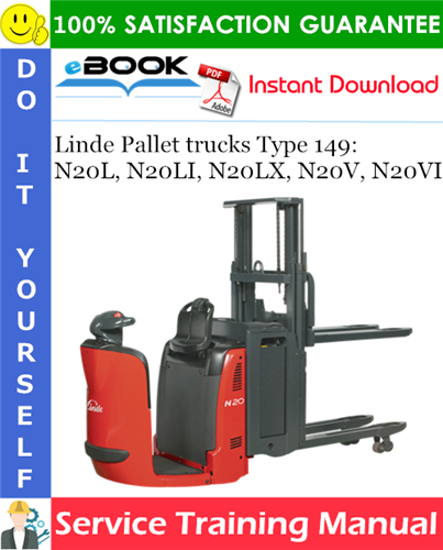 Thumbnail ☆☆ Best ☆☆ Linde Pallet trucks Type 149: N20L, N20LI, N20LX, N20V, N20VI Service Training Manual Thumbnail ☆☆ Best ☆☆ Linde Pallet trucks Type 149: N20L, N20LI, N20LX, N20V, N20VI Service Training Manual