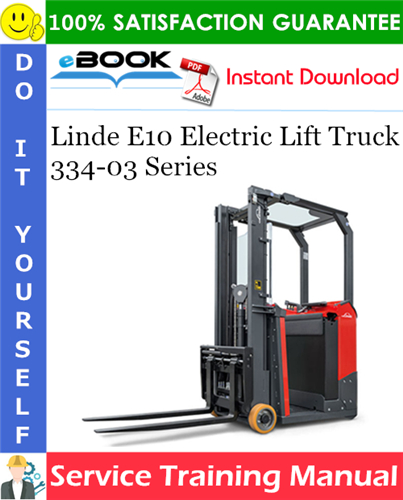 Thumbnail ☆☆ Best ☆☆ Linde E10 Electric Lift Truck 334-03 Series Service Training Manual (SN. from F2X334N)